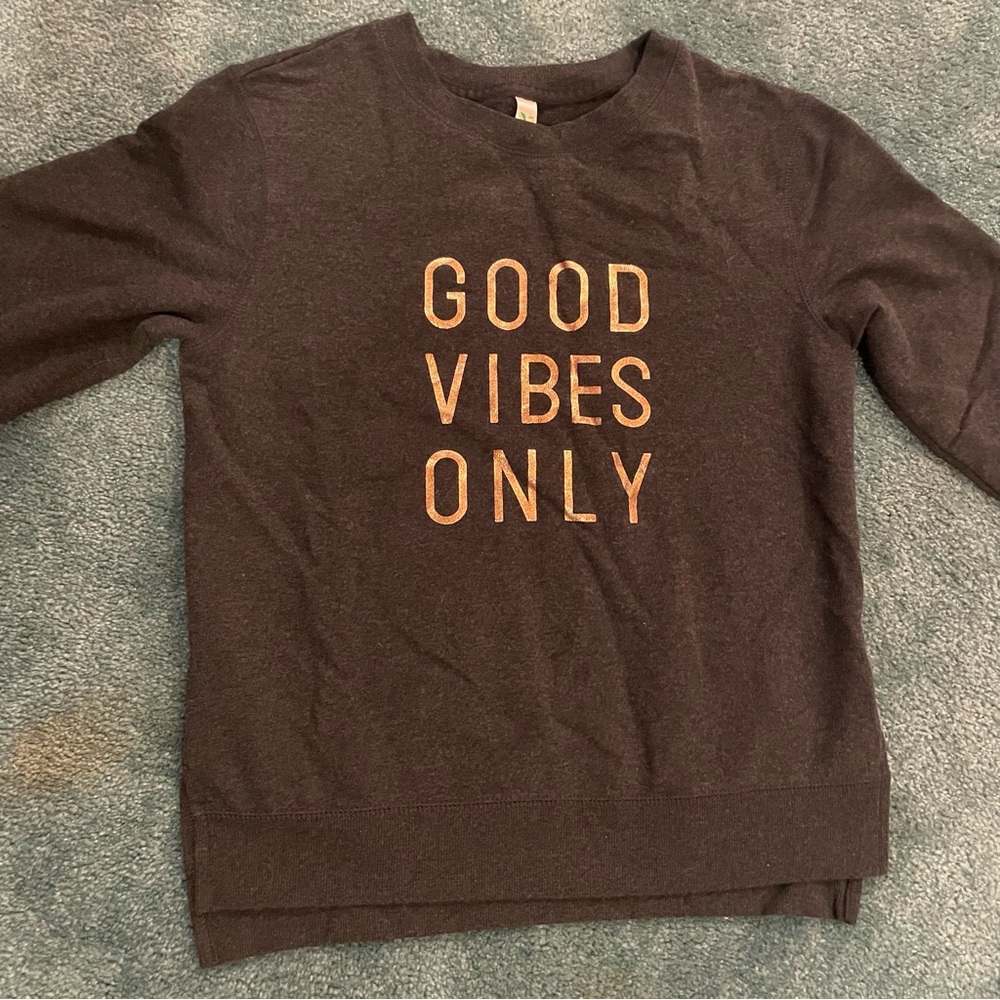 GreenTea Good Vibes Only sweatshirt